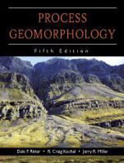 Process Geomorphology 5th 9781577666691 Front Cover