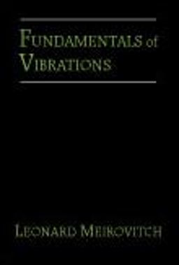 Fundamentals of Vibrations  9781577666912 Front Cover