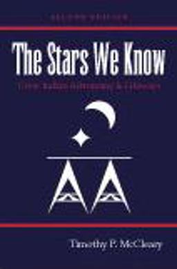 Stars We Know Crow Indian Astronomy and Lifeways 2nd 9781577667261 Front Cover