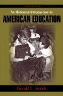 Historical Introduction to American Education 3rd 9781577667520 Front Cover