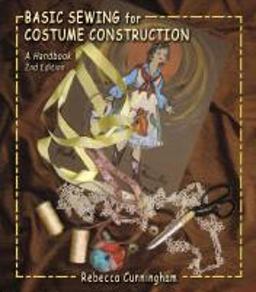Basic Sewing for Costume Construction 2nd 9781577667551 Front Cover