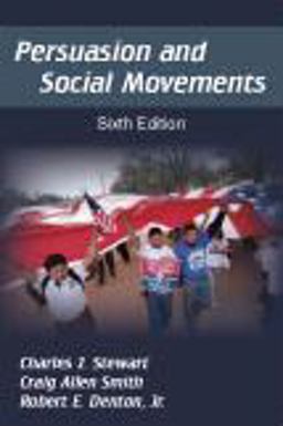 Persuasion and Social Movements 6th 9781577667773 Front Cover