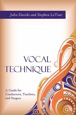 Vocal Technique A Guide for Conductors, Teachers, and Singers  9781577667827 Front Cover