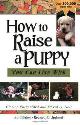 How to Raise a Puppy You Can Live With 4th 9781577790761 Front Cover