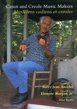 Cajun and Creole Music Makers Musiciens Cadiens et CreÌoles 2nd 9781578061709 Front Cover