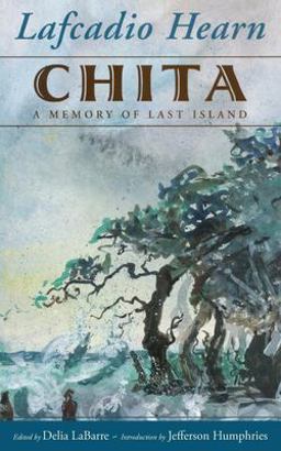 Chita A Memory of Last Island  9781578065585 Front Cover