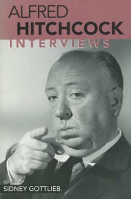 Alfred Hitchcock Interviews  9781578065622 Front Cover