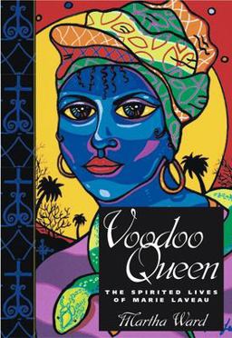 Voodoo Queen The Spirited Lives of Marie Laveau  9781578066292 Front Cover