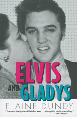 Elvis and Gladys 2nd 9781578066346 Front Cover