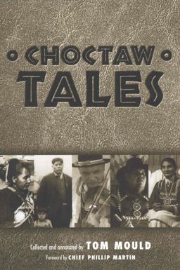 Choctaw Tales  9781578066834 Front Cover