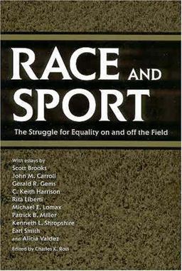 Race and Sport The Struggle for Equality on and off the Field  9781578068975 Front Cover