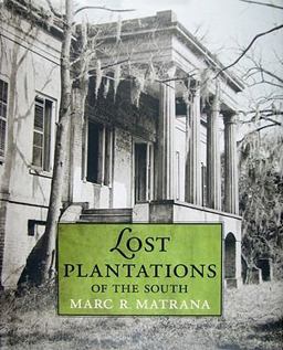Lost Plantations of the South  9781578069422 Front Cover