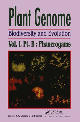 Plant Genome: Biodiversity and Evolution, Vol. 1, Part B Plant Genome: Biodiversity and Evolution, Vol. 1, Part B