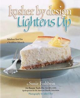 Kosher by Design Lightens up: Fabulous Food for a Healthier Lifestyle  9781578191178 Front Cover