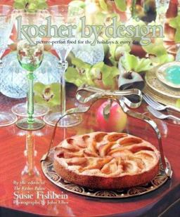 Kosher by Design: Picture Perfect Food for the Holidays and Every Day  9781578197071 Front Cover