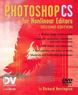 Photoshop CS for Nonlinear Editors 2nd 9781578202379 Front Cover