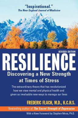 Resilience Discovering a New Stength at Times of Stress  9781578261482 Front Cover