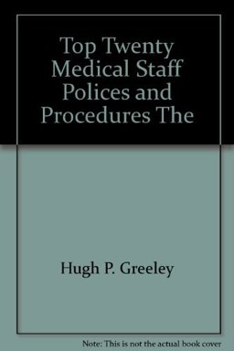 Top Twenty Medical Staff Policies and Procedures