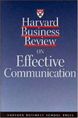 Harvard Business Review on Effective Communication  9781578511433 Front Cover