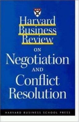 Harvard Business Review on Negotiation and Conflict Resolution  9781578512362 Front Cover
