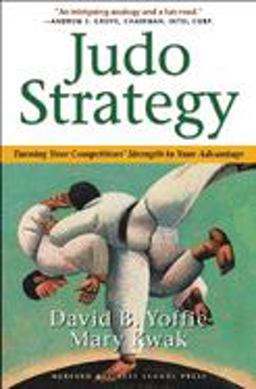 Judo Strategy Turning Your Competitors Strength to Your Advantage  9781578512539 Front Cover