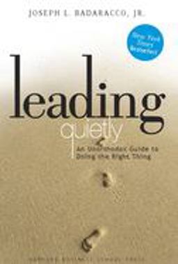 Leading Quietly An Unorthodox Guide to Doing the Right Thing  9781578514878 Front Cover