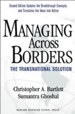 Managing Across Borders The Transnational Solution 2nd 9781578517077 Front Cover