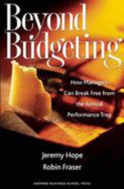 Beyond Budgeting How Managers Can Break Free from the Annual Performance Trap  9781578518661 Front Cover