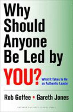 Why Should Anyone Be Led by You?