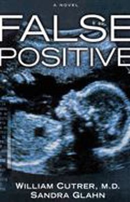 False Positive  9781578565672 Front Cover