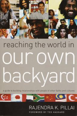 Reaching the World in Our Own Backyard A Guide to Building Relationships with People of Other Faiths and Cultures  9781578566013 Front Cover