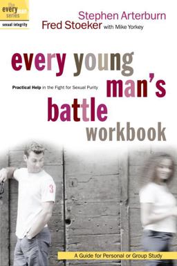 Every Young Man's Battle Workbook