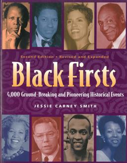 Black Firsts 4,000 Ground-Breaking and Pioneering Historical Events 2nd 9781578591428 Front Cover
