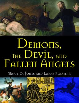 Demons, the Devil, and Fallen Angels  9781578596133 Front Cover