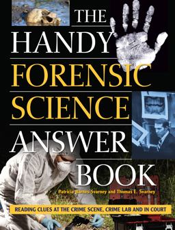 Handy Forensic Science Answer Book Reading Clues at the Crime Scene, Crime Lab and in Court  9781578596218 Front Cover