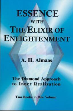 Essence with the Elixir of Enlightenment The Diamond Approach to Inner Realization  9781578630448 Front Cover