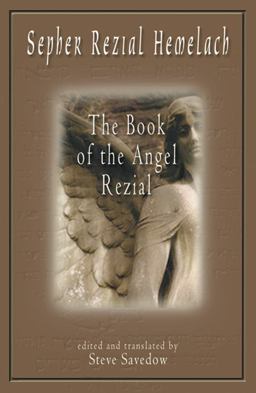 Sepher Rezial Hemelach The Book of the Angel Rezial  9781578631681 Front Cover