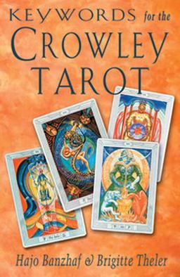Keywords for the Crowley Tarot  9781578631735 Front Cover