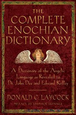 Complete Enochian Dictionary  9781578632541 Front Cover