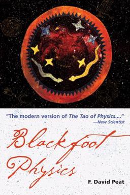 Blackfoot Physics A Journey into the Native American Universe  9781578633715 Front Cover
