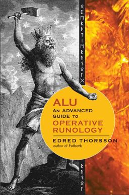 ALU, an Advanced Guide to Operative Runology  9781578635269 Front Cover
