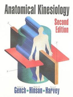 Anatomical Kinesiology 2nd 9781578790036 Front Cover