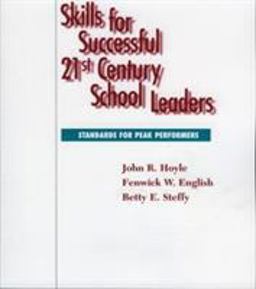 Skills for Successful 21st Century School Leaders  9781578860548 Front Cover