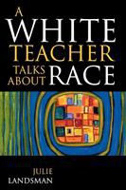 White Teacher Talks about Race  9781578861811 Front Cover