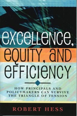 Excellence, Equity, and Efficiency