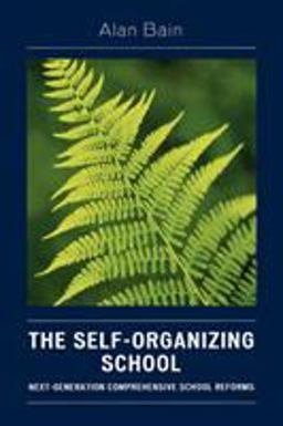 The Self-Organizing School The Self-Organizing School