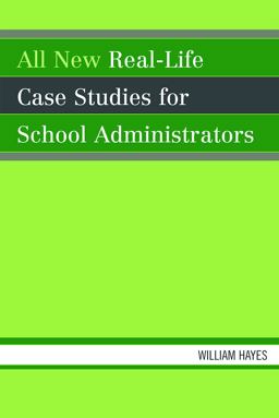 All New Real-Life Case Studies for School Administrators