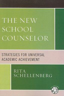 New School Counselor Strategies for Universal Academic Achievement  9781578868346 Front Cover