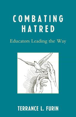Combating Hatred Educators Leading the Way  9781578869596 Front Cover