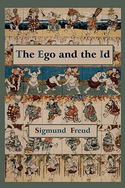 The Ego and the Id - First Edition Text
